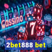 2bet888 bet